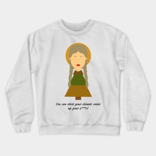 Climate Crisis Greta Crewneck Sweatshirt